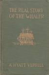 The Real Story of the Whaler.