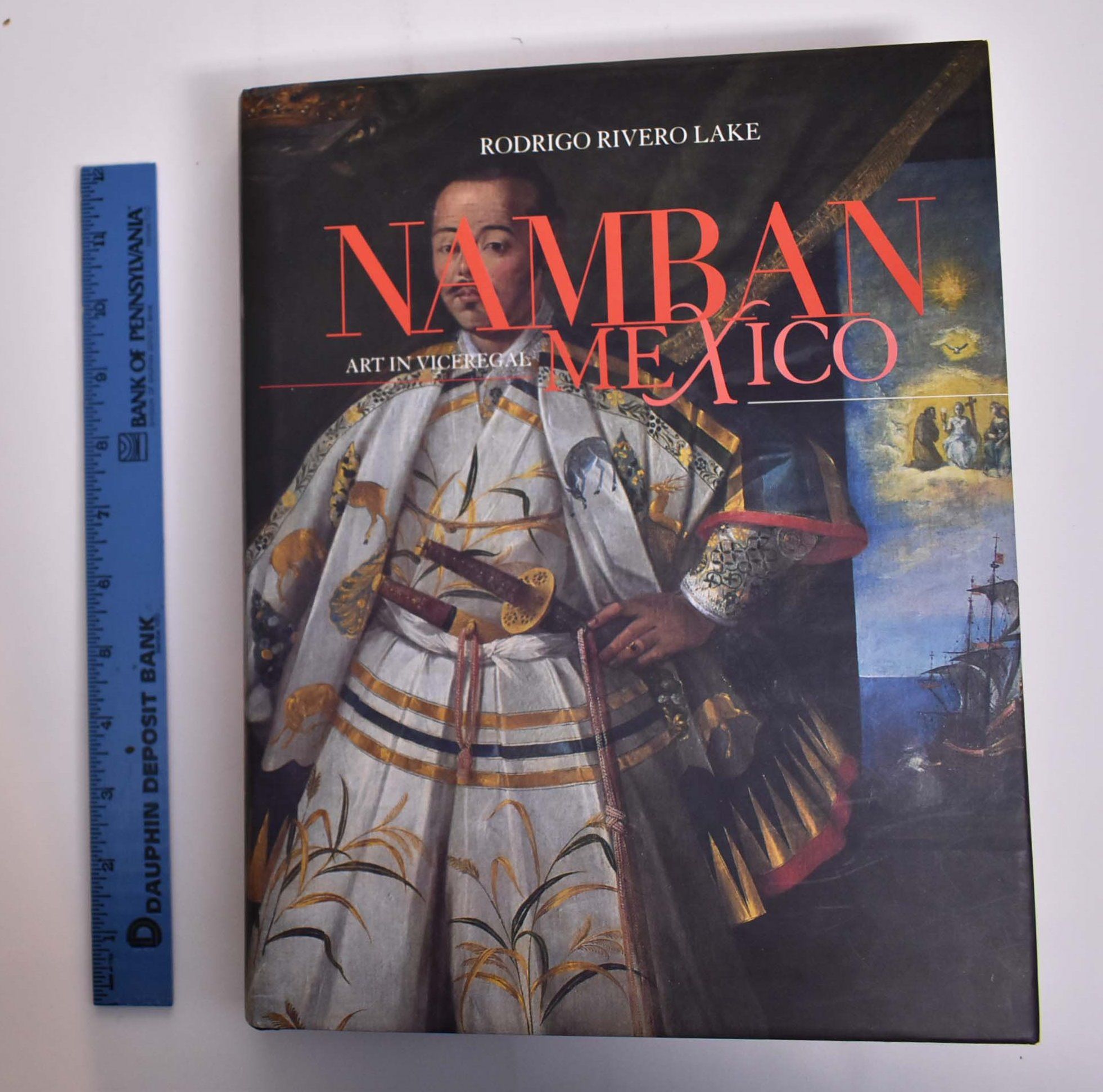 El Arte Namban en el Mexico Virreinal de Lake, Rodrigo