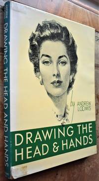 Drawing The Head And Hands by Andrew Loomis - 1956