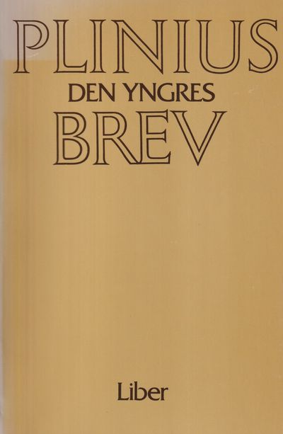 Plinius den yngres brev. Översatta av Axel…