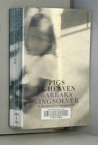 Pigs in Heaven by Barbara Kingsolver - 2001