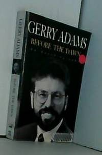 Before the Dawn: An Autobiography by Gerry Adams - 1997