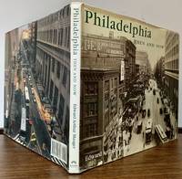 cover of Philadelphia Then And Now