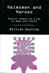 Helmsmen and Heroes: Control Theory as a Key to Past and Future