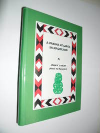 A Pakeha At Large In Maoriland by Oakley John F (Hone Te Manuhiri)