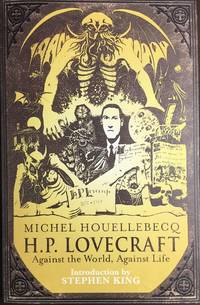 H.P. LOVECRAFT Against the World, Against Life