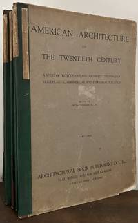 American Architecture Of The Twentieth Century A Series Of Photographs And Measured Drawings Of Modern Civic, Commercial And Industrial Buildings