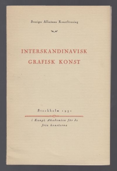 Interskandinavisk grafisk konst. [...] I Kungl.…