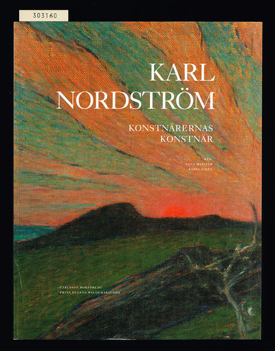 Karl Nordström. Konstnärernas konstnär.