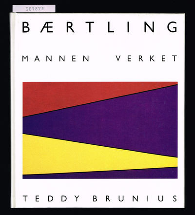 Bærtling. Mannen. Verket.