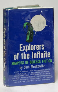 Explorers of the Infinite: Shapers of Science Fiction
