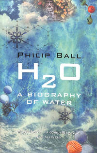 H2O: A Biography of Water
