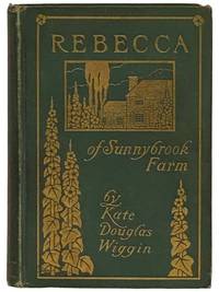 Rebecca of Sunnybrook Farm: Illustrated Holiday Edition