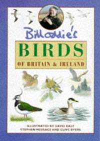 Bill Oddie&#039;s Birds of Britain and Ireland by Oddie, Bill