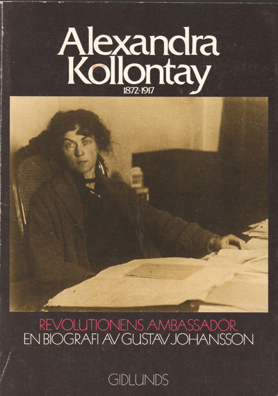 Alexandra Kollantay 1872-1917. Revolutionens…