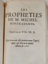 View Image 6 of 6 for Les Propheties de M. Michel Nostradamus. Recuës et corrigées sur la coppie imprimée à Lyon par B... Inventory #23789