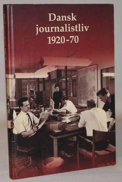 Dansk journalistliv 1920-70.