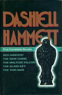 image of Five Complete Novels: Red Harvest, The Dain Curse, The Maltese Falcon, The Glass Key, and The Thin Man