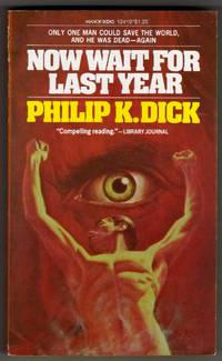 Now Wait for Last Year by Dick, Philip K - 1976