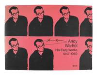 Andy Warhol: His Early Works 1947-1959 [Signed thrice by Warhol]