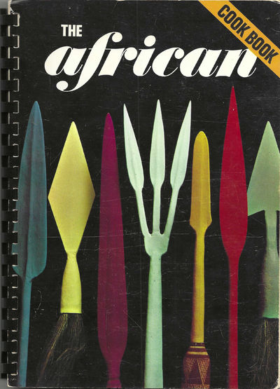 The African Cook Book. Menus are from the Tree Houses Restaurant of the Pavilion of Africa, New York World's Fair, 1964-65