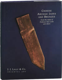 cover of Chinese Archaic Jades and Bronzes: From the estate of Professor Max Loehr and others (First Edition)