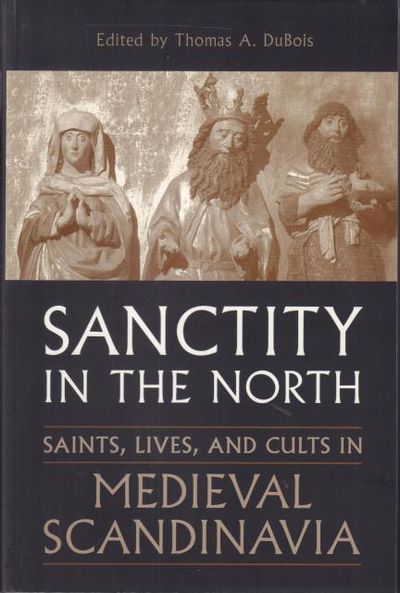 Sanctity in the North. Saints, Lives and Cults in…