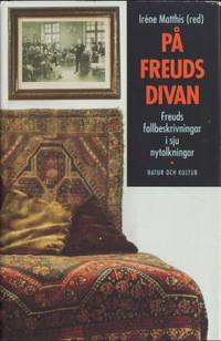 På Freuds divan. Freuds fallbeskrivningar i sju…