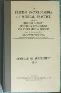 The British Medical Encyclopaedia Of Medical Practice Cumulative Supplement 1943