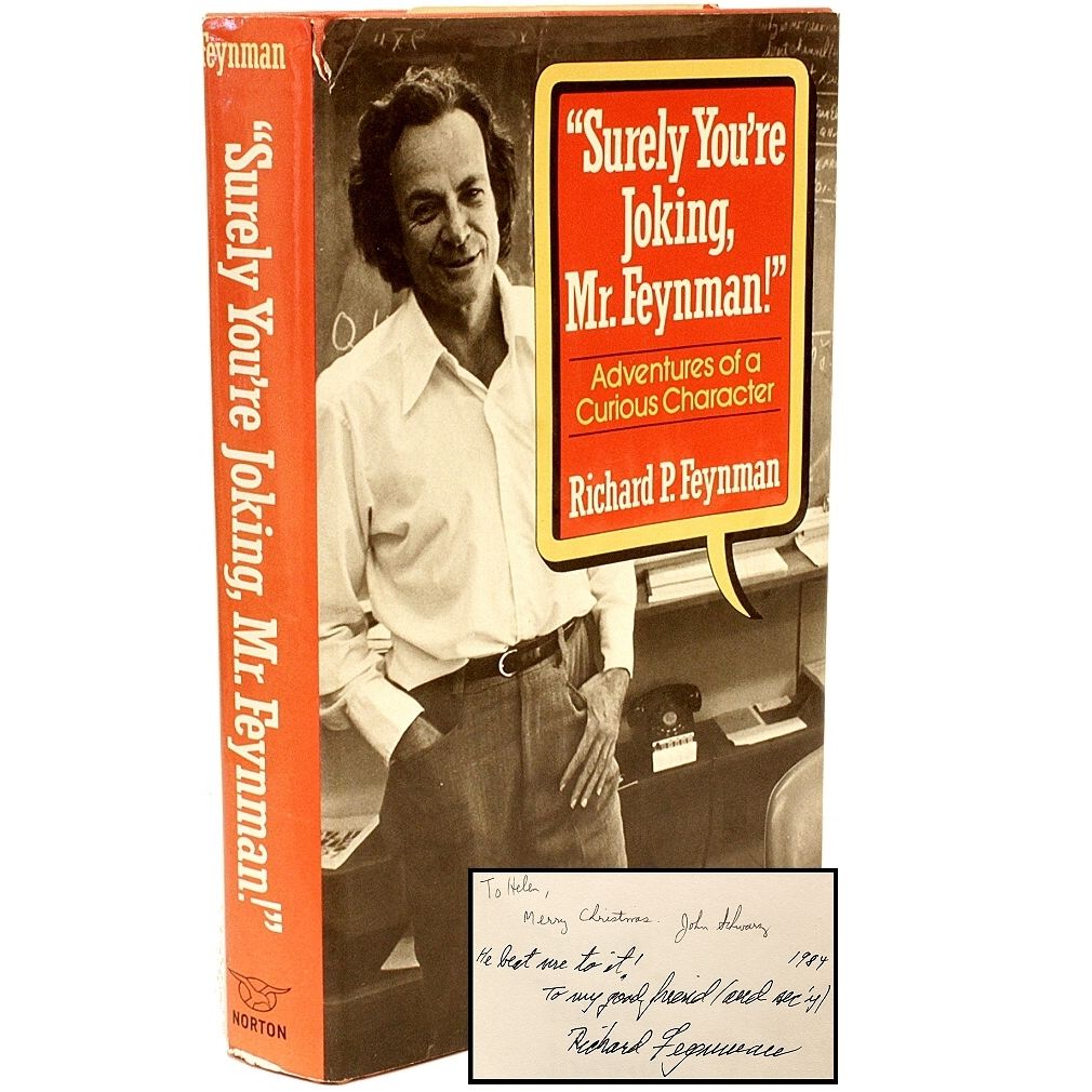 Surely You're Joking, Mr. Feynman! Adventures of a Curious Character by FEYNMAN, Richard P
