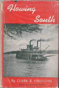 cover of Flowing South an American River Travel Adventure 1941 1st Ed in Dust Jacket