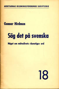 Säg det på svenska. Något om möteslivets konstiga…