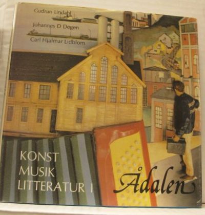 Konst musik litteratur i Ådalen.
