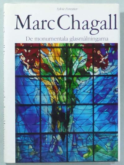 Marc Chagall. De monumentala glasmålningarna.