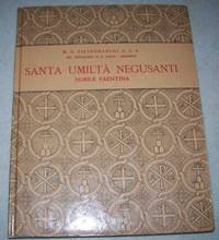 Santa Umilta Negusanti Nobile Faentina: A Cura Delle Monache Benedittine Vallombrosane di S. Umilta di Faenza by M.e. Pietromarchi - 1935