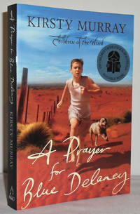 A Prayer for Blue Delaney (Children of the Wind no 3) by Kirsty MURRAY - Paperback - First Edition - 2005 - from Mad Hatter Books (SKU: 16F126)
