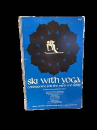 Ski with Yoga: Conditioning for the Mind and Body