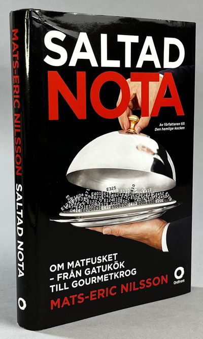 Saltad nota. Om matfusket - från gatukök till…
