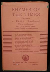 RHYMES OF THE TIMES: THE POEMS OF J. FARLEY RAGLAND