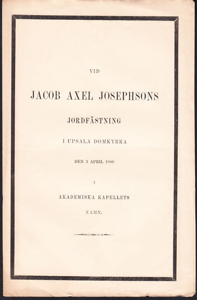 Vid Jacob Axel Josephsons jordfästning i Upsala…
