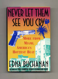 Never Let Them See You Cry  - 1st Edition/1st Printing