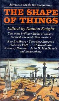 THE SHAPE OF THINGS by Knight Damon (editor) - 1965