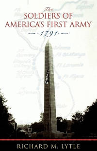 The Soldiers of America's First Army: 1791