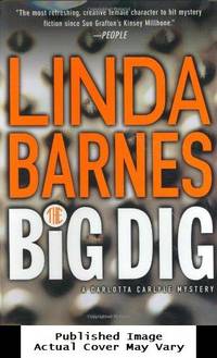 The Big Dig: A Carlotta Carlyle Mystery