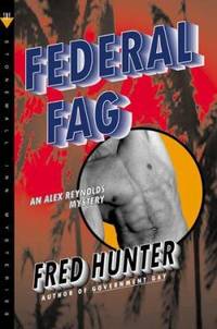 Federal Fag : An Alex Reynolds Mystery