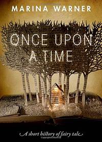 Once Upon a Time: A short history of fairy tale