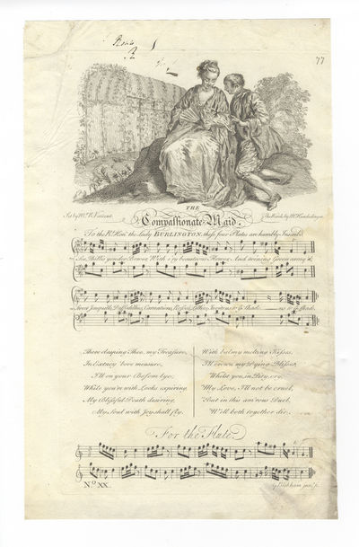 The Compassionate Maid. Set by Mr. R. Vincent. The Words by Mr. Hundeshagen. Plate 77 from George Bickham's The Musical Entertainer