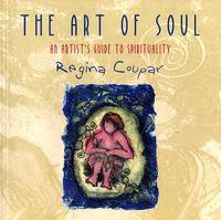 image of The Art of Soul: An Artist's Guide to Spirituality
