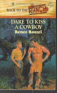 Dare To Kiss A Cowboy (Back To The Ranch)