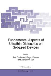 Fundamental Aspects of Ultrathin Dielectrics on Si-based Devices